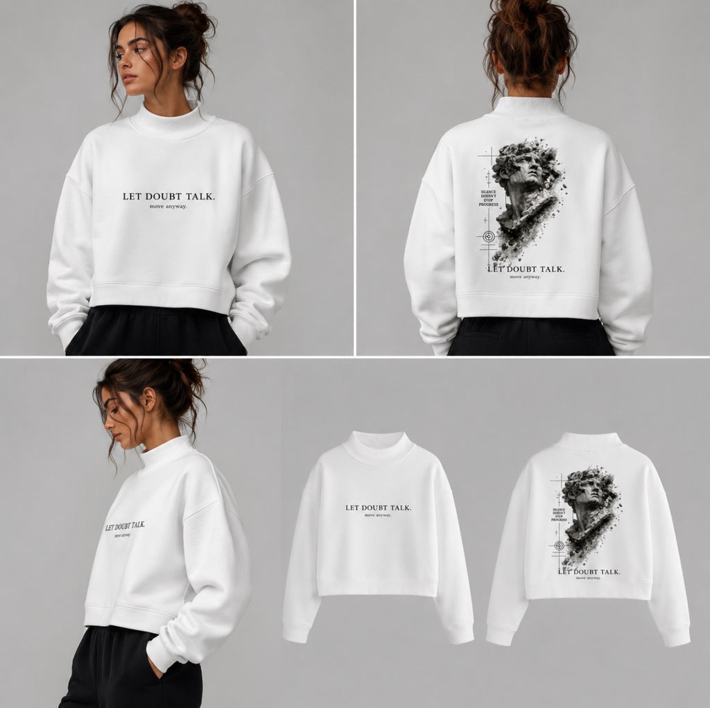 LET DOUBT TALK. MOVE ANYWAY. Essential Fleece Mock-Neck Crew Sweatshirt