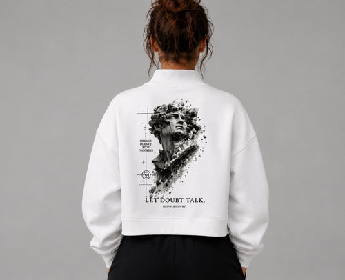 LET DOUBT TALK. MOVE ANYWAY. Essential Fleece Mock-Neck Crew Sweatshirt